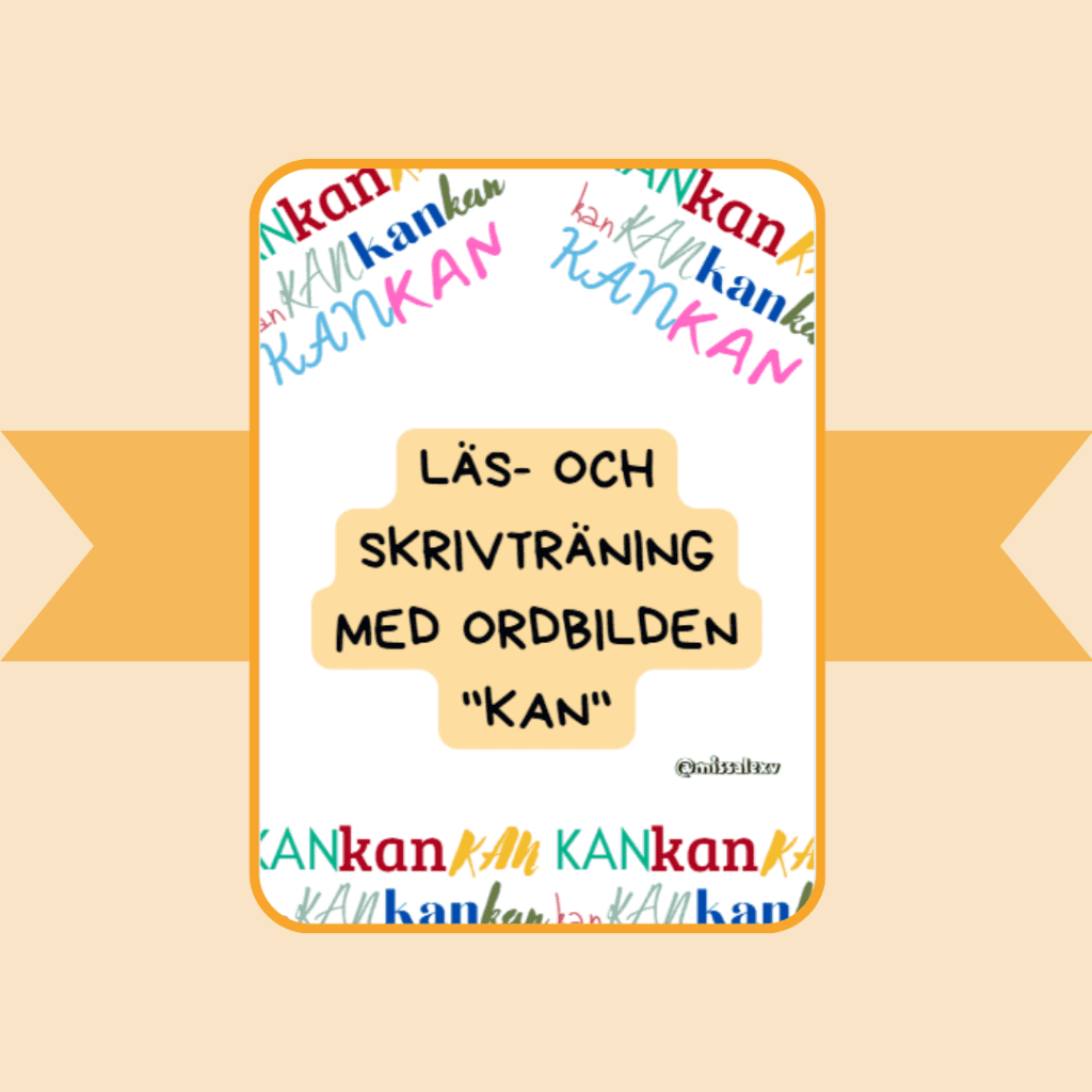 Läs- och skrivträning med ordbilden “KAN”