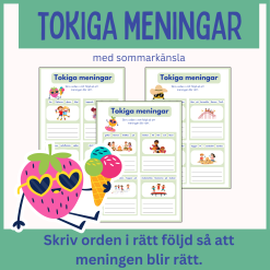 Tokiga meningar – Skriv orden i rätt följd så att meningen blir rätt.