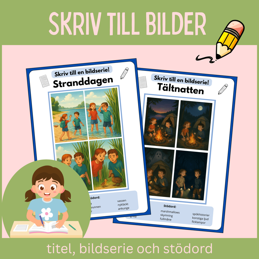 Skriv till bilder – bildstöd och stödord för eget skrivande av berättande text
