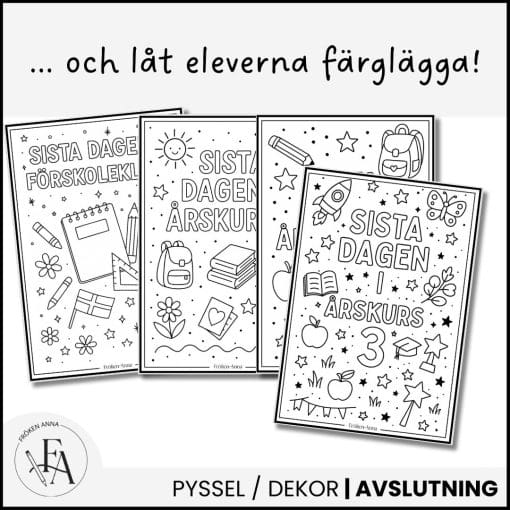 Sista skoldagen | Posters & målarbilder (Åk F–3)