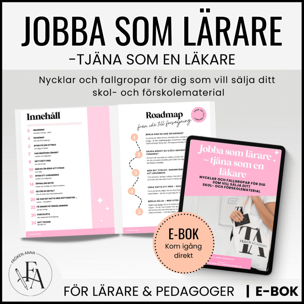 Jobba som lärare – tjäna som en läkare | Nycklar och fallgropar till dig som vill sälja ditt skol- och förskolematerial