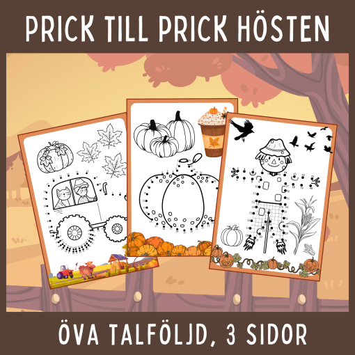Prick till prick HÖSTEN! 3 olika arbetsblad Talföljder: 1-36, 1- 4,5 1-59