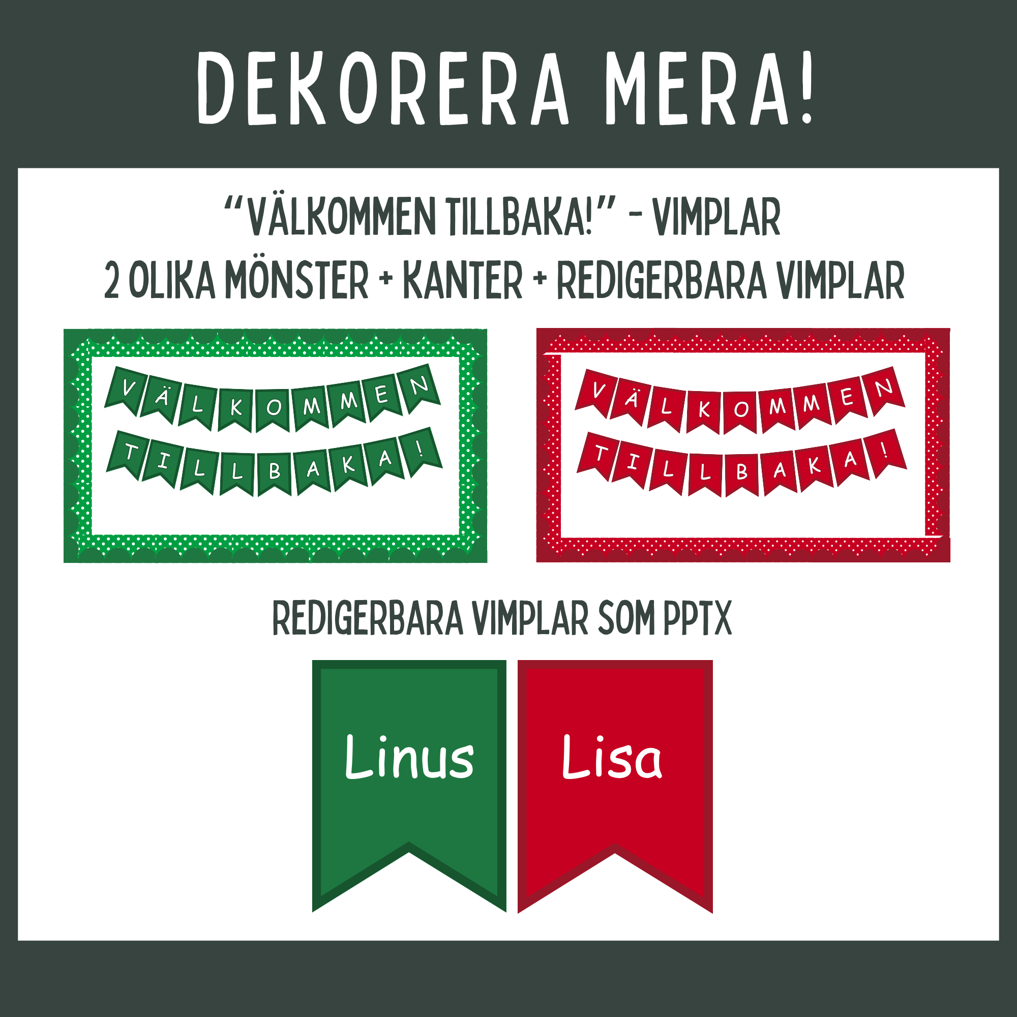 Skolstart Välkommen tillbaka vimplar, färdiga och redigerbara, röd och grön