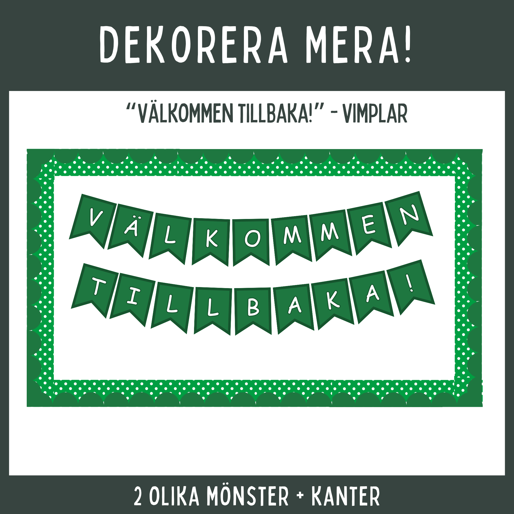 Skolstart Välkommen tillbaka vimplar, färdiga och redigerbara, röd och grön