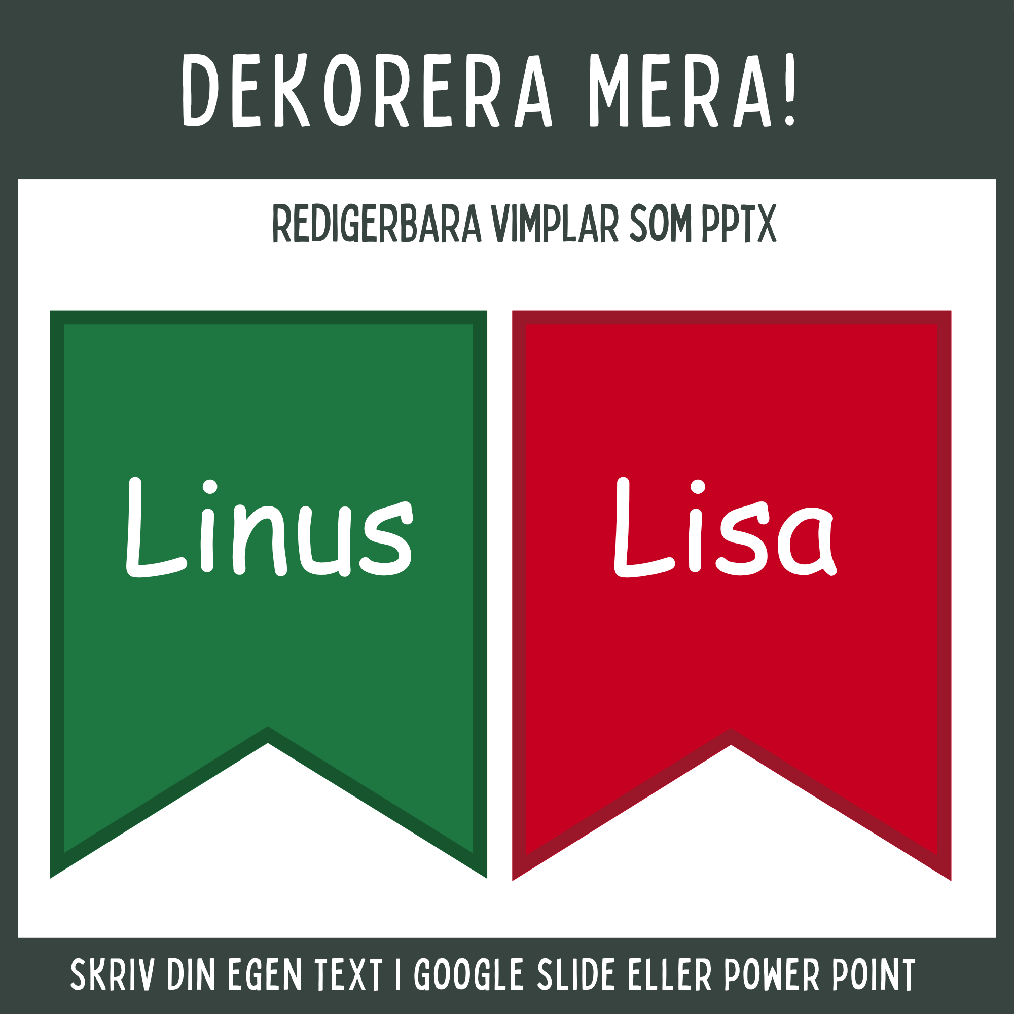 Skolstart Välkommen tillbaka vimplar, färdiga och redigerbara, röd och grön