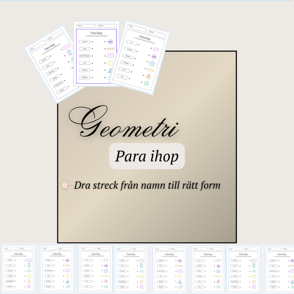 Geometri – para ihop namn med rätt geometrisk form (3 arbetsblad)