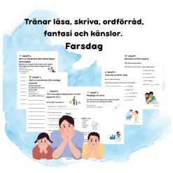 Tränar läsa, skriva, ordförråd, fantasi och känslor. Farsdag