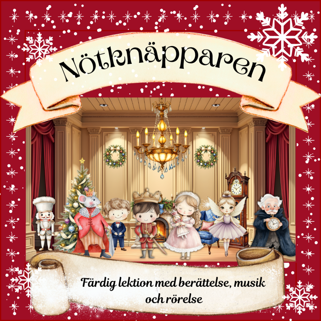 Nötknäpparen: färdig lektion med saga, musik och interaktiva övningar