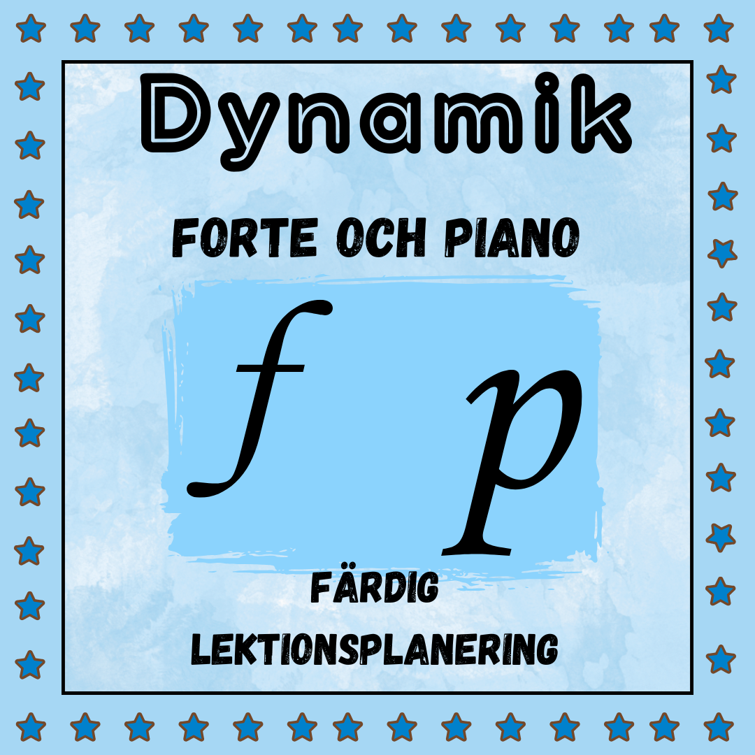Dynamik: forte och piano - färdig lektionsplanering (gratis nedladdning)