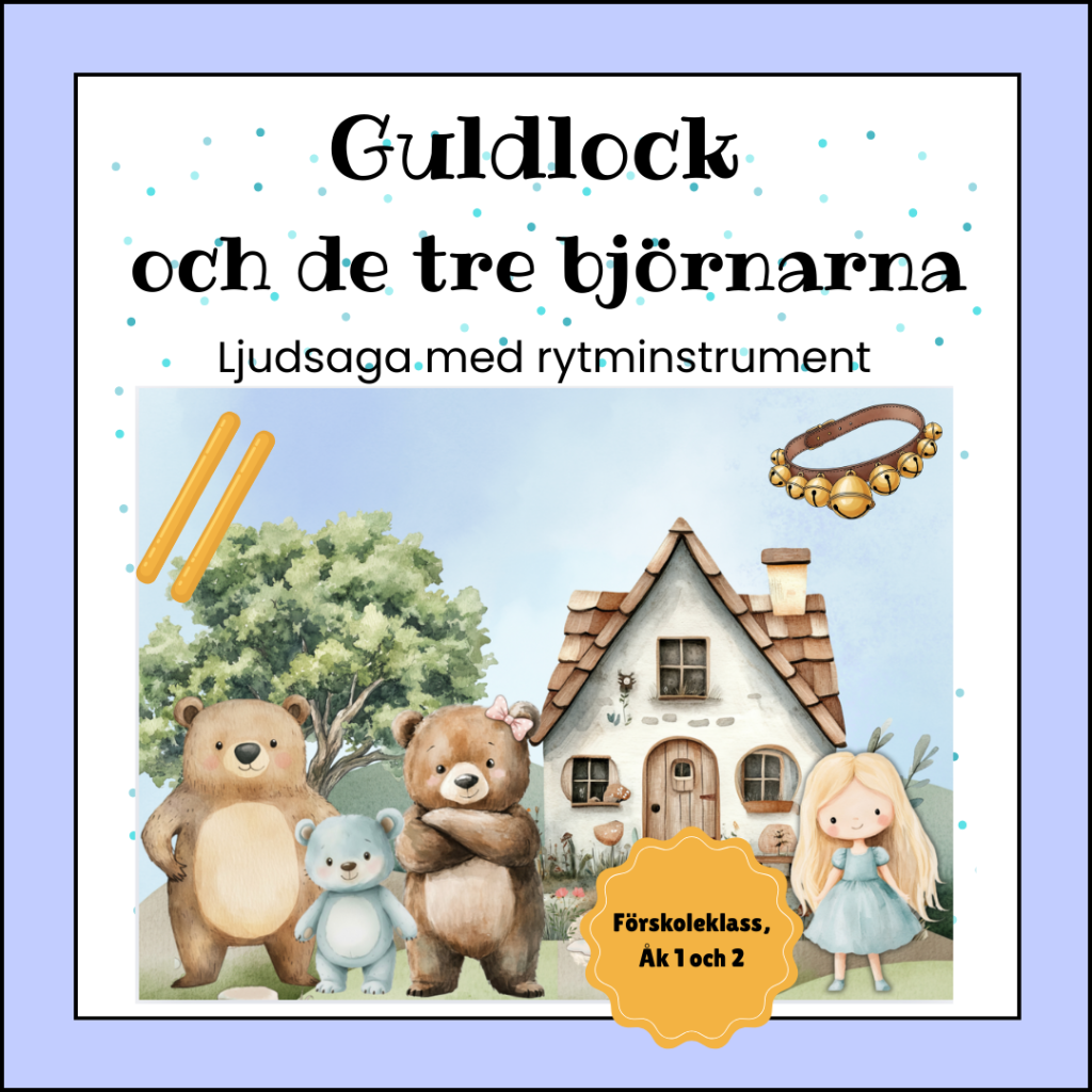 Guldlock och de tre björnarna – ljudsaga med rytminstrument F-2