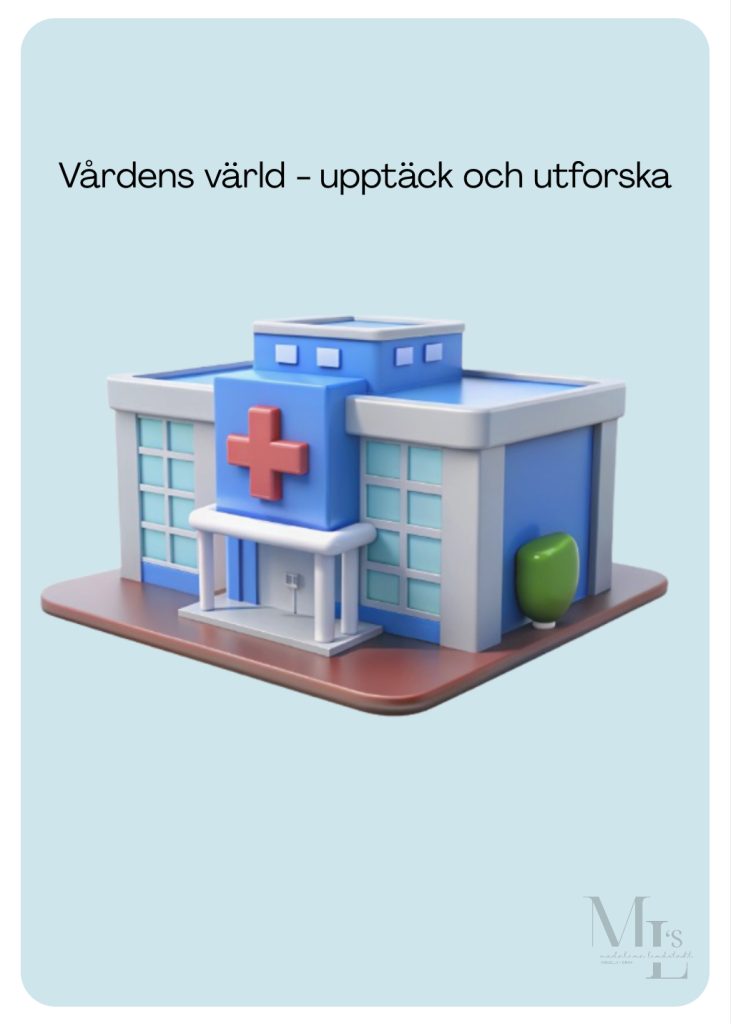 Vårdens värld – upptäck och utforska