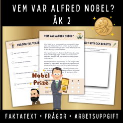Vem var Alfred Nobel? Faktatext, frågor och arbetsuppgift till åk 2.