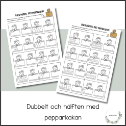 Dubbelt och hälften med pepparkakan