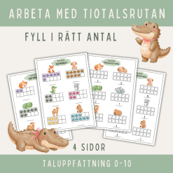 Arbeta med tiorutan, taluppfattning 0-10, 4 arbetsblad