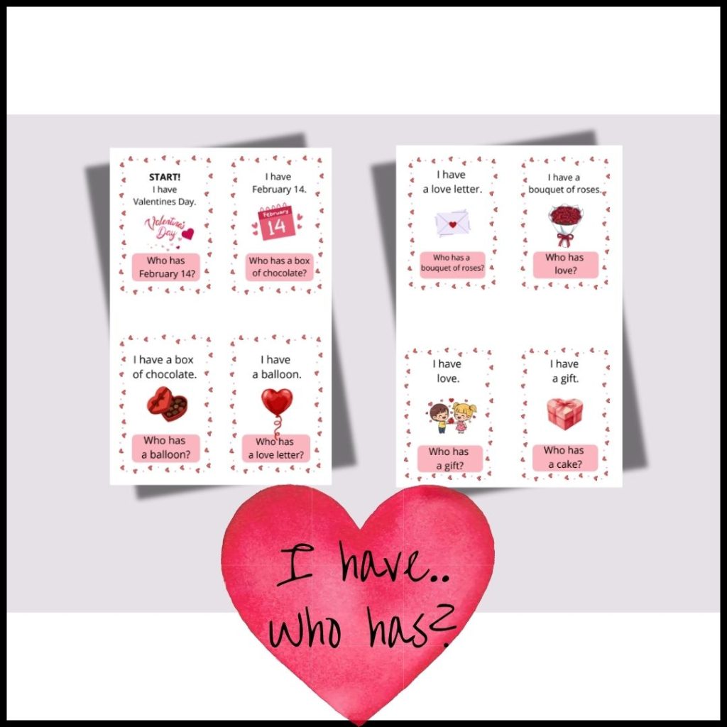 Valentines Day – I have. Who has?