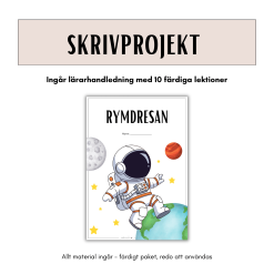 Rymdresan – Komplett skrivprojekt med lärarhandledning