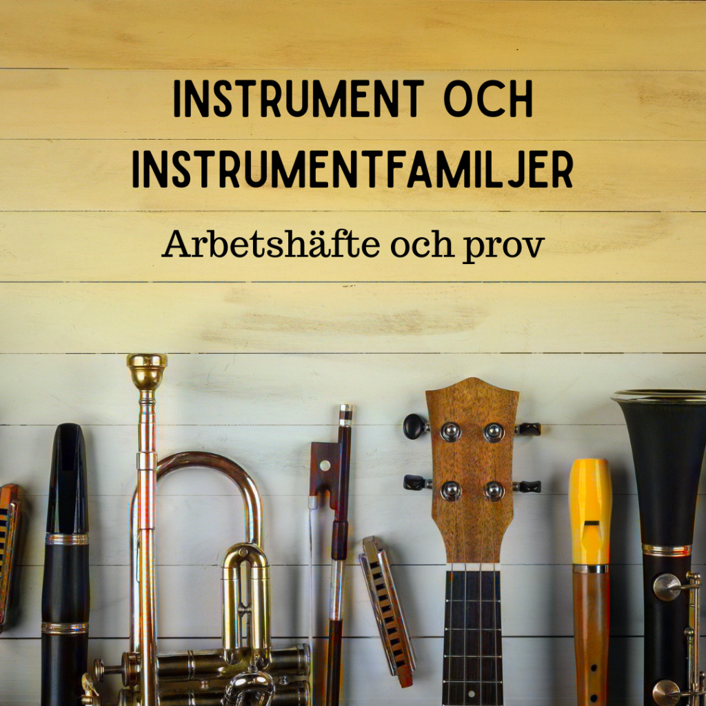 Instrument och instrumentfamiljer – arbetshäfte och prov