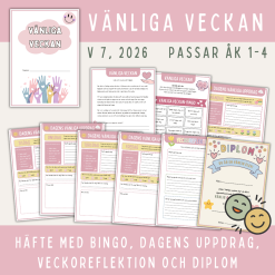 Vänliga veckan - ett färdigt arbetsmaterial för vecka 7