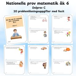 Nationella prov matematik åk 6 – Delprov C 20 problemlösningsuppgifter med facit
