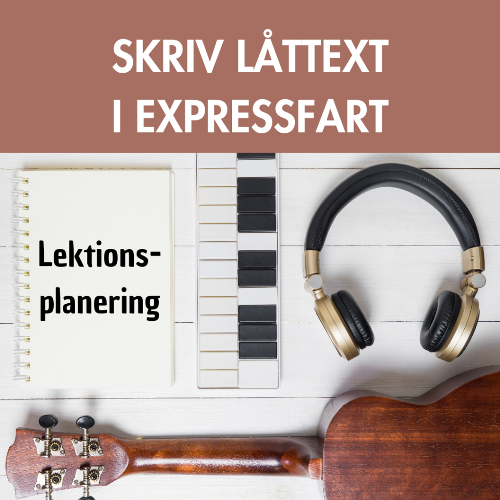 Skriv låttext i expressfart – Lektionsplanering