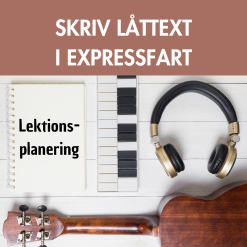 Skriv låttext i expressfart lärarinstruktion