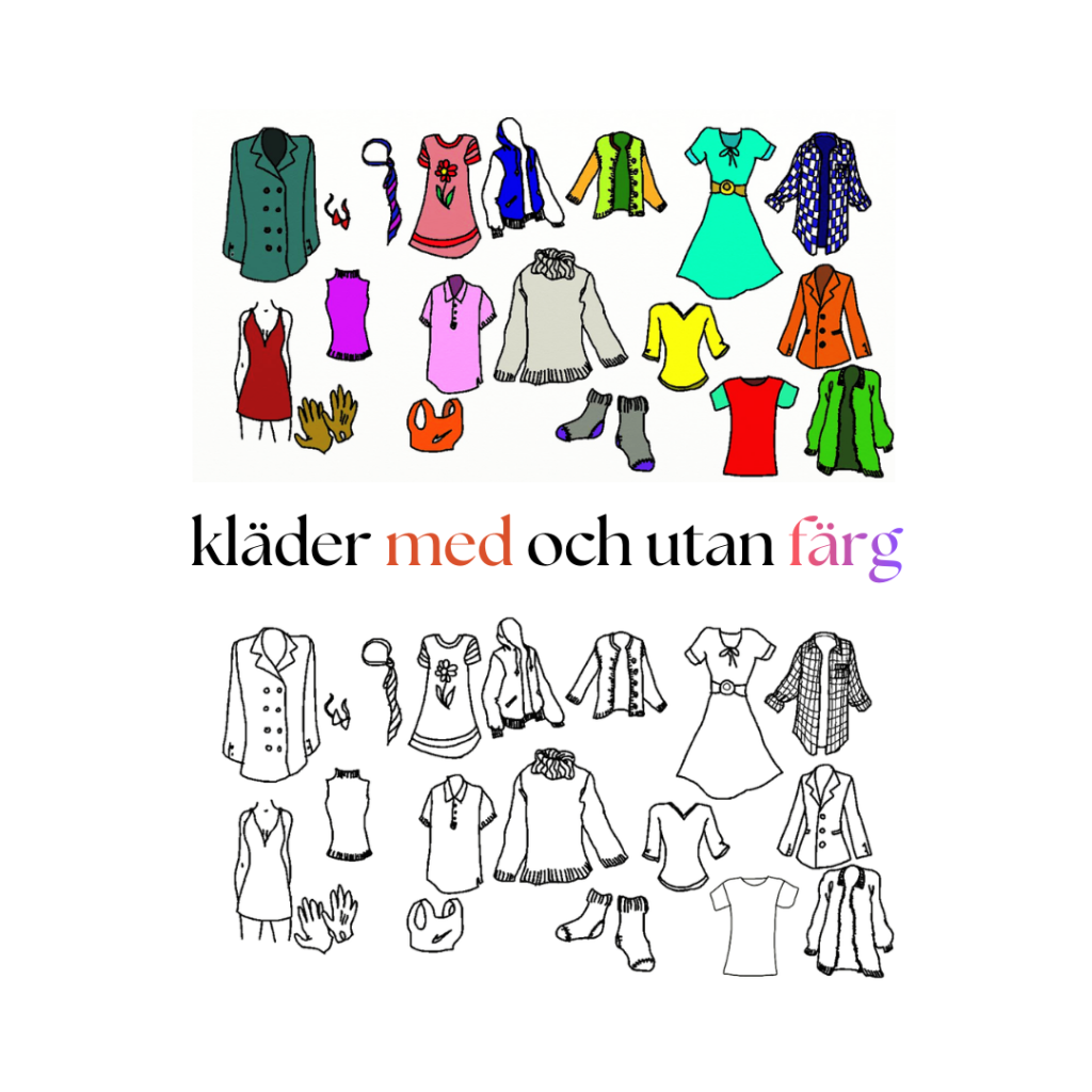 Kläder med och utan färg