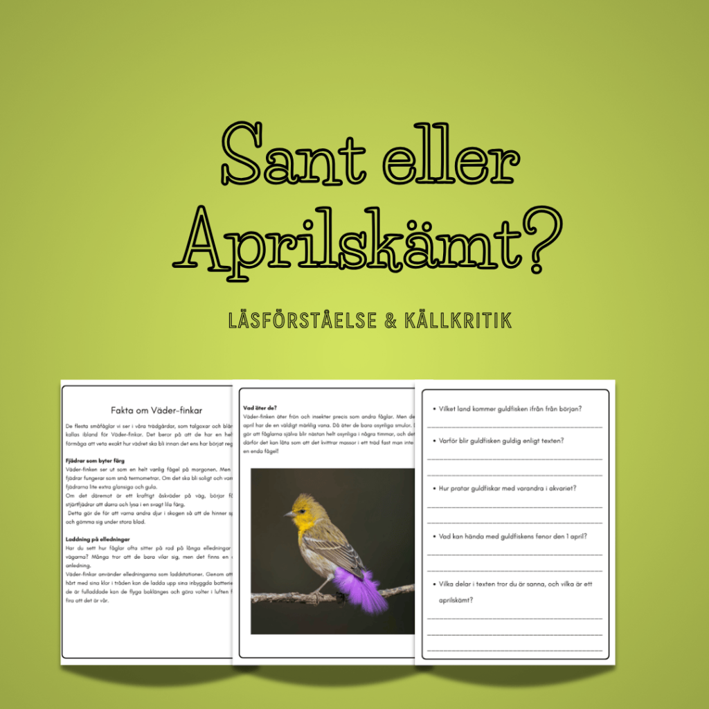 Sant eller Aprilskämt? – Läsförståelse & Källkritik