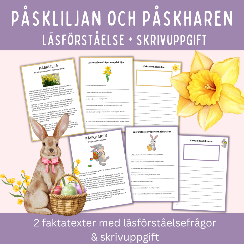 Påsklilja & påskhare – faktatext med läsförståelse- och skrivuppgift, 6 sidor