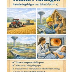 Teknik i vardagen – Instuderingsfrågor med bildstöd (Åk 4–6)