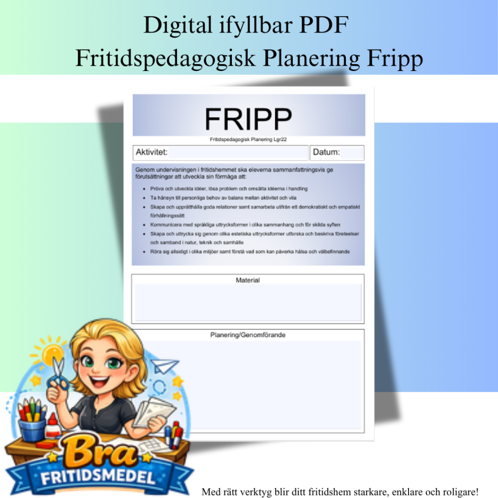 Digital ifyllbar PDF fritidspedagogisk Planering Fripp för 5 grupper