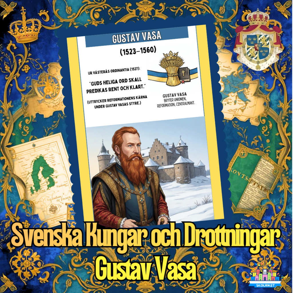 Svenska Kungar och Drottningar – Gustav Vasa