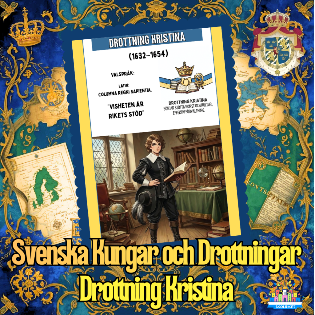 Svenska Kungar och Drottningar – Drottning Kristina