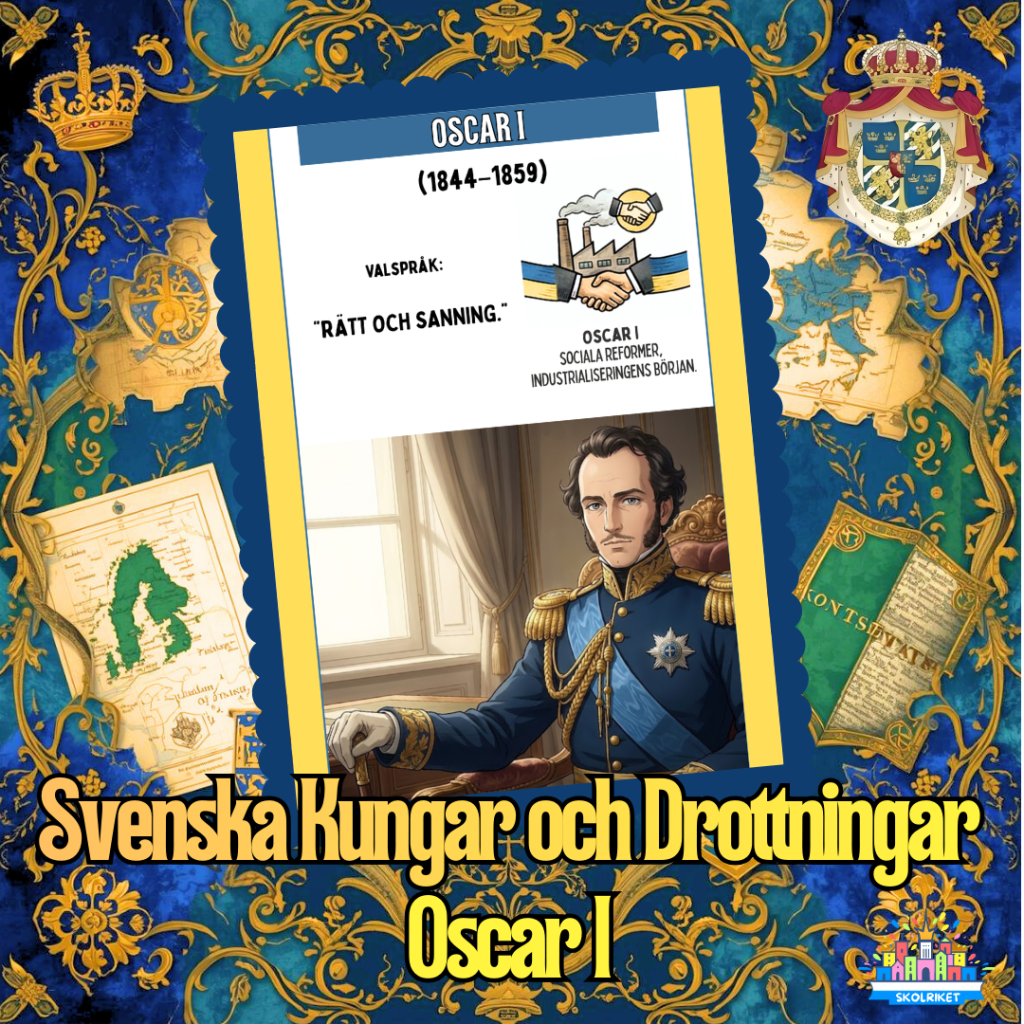 Svenska Kungar och Drottningar – Oscar I