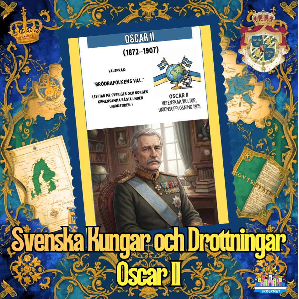 Svenska Kungar och Drottningar – Oscar II