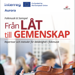 Folkmusik & Samspel: Från låt till gemenskap - lärarhandledning
