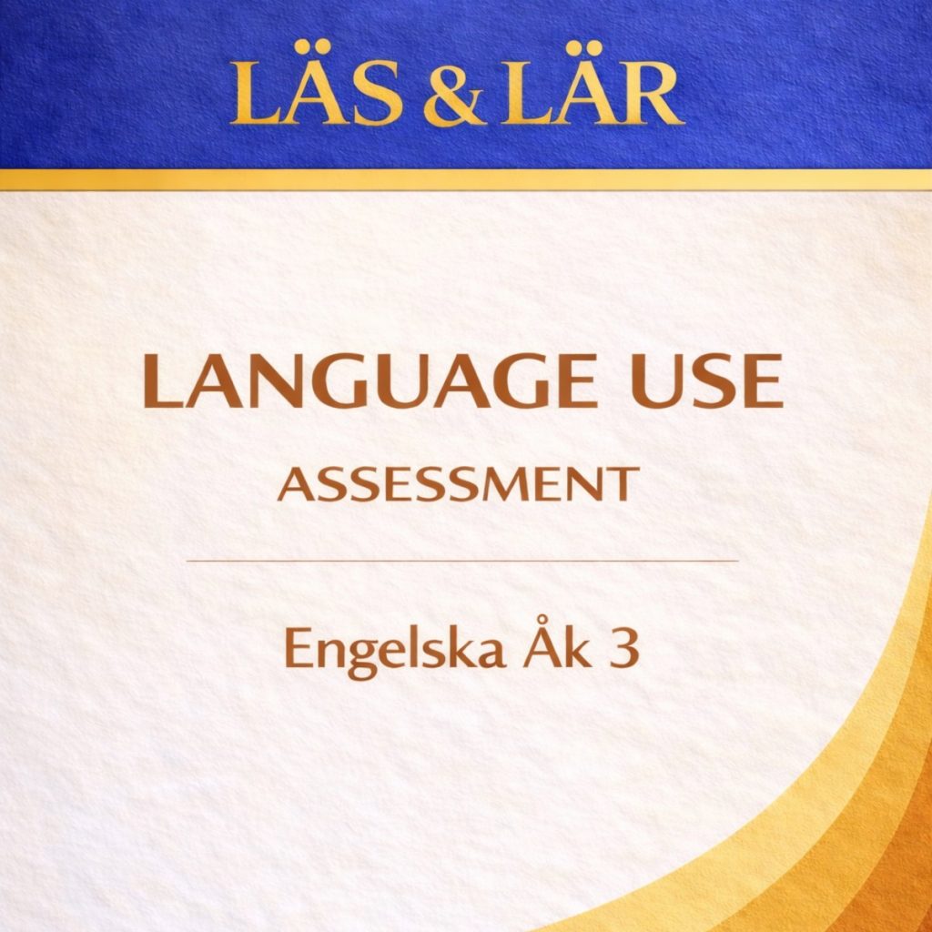 Kartläggning åk 3 Engelska – Language use Assessment (Grammar) Del D