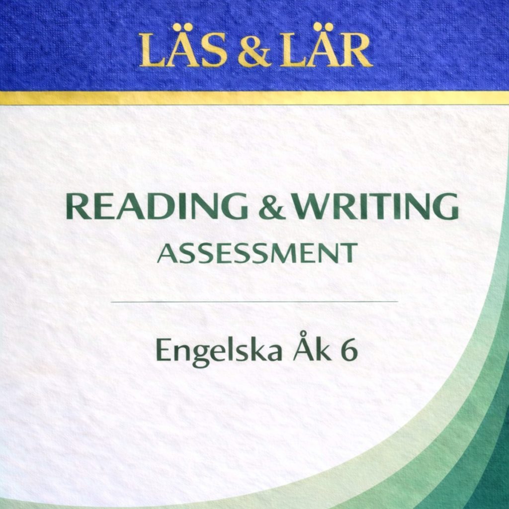 Kartläggning åk 6 Engelska – Reading and Writing Del B