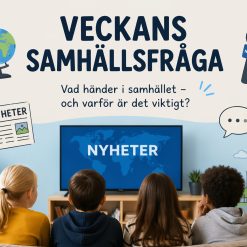 Veckans samhällsfråga - ett material för att arbeta med aktuella nyheter