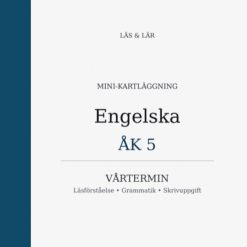 Mini-kartläggning engelska åk 5 – Reading, writing & grammar (Vår)