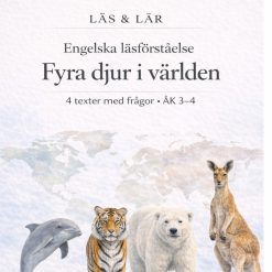 Engelsk läsförståelse 4 texter åk 3-4 - Delfin, tiger, isbjörn och känguru (frågor, ordlista facit)