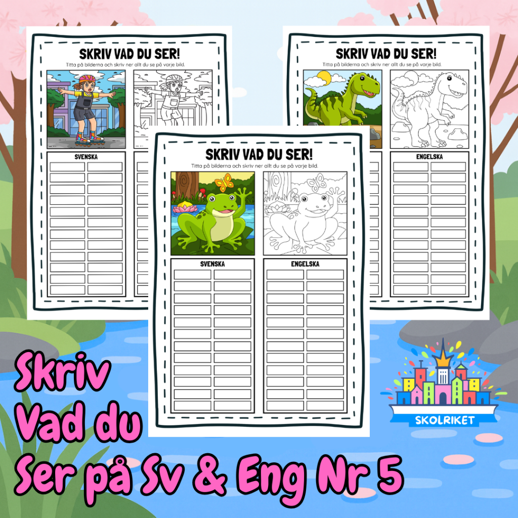 Skriv vad du ser på Svenska och Engelska 5