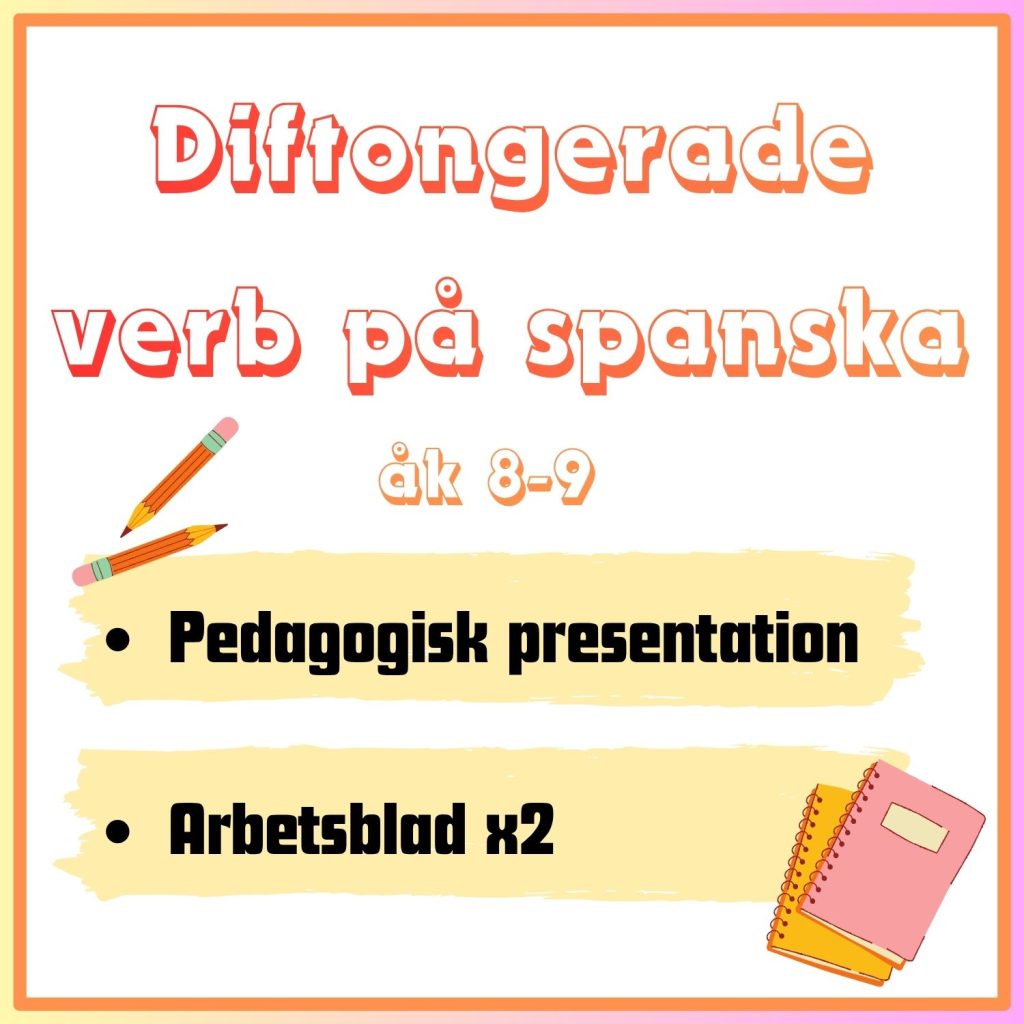 Diftongerade verb på spanska. Presentation + arbetsblad.
