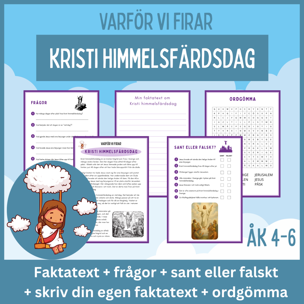 Varför firar vi Krist himmelsfärdsdag? Åk 4-6
