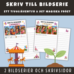 Skriv till en bildserie: Ett tivoliäventyr och det magiska fröet
