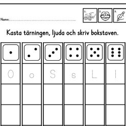 Kasta tärningen, ljuda och skriv bokstaven