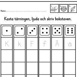 Kasta tärningen, ljuda och skriv bokstaven
