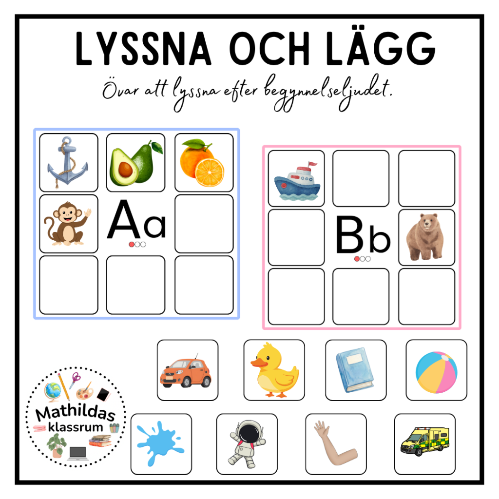 Lyssna och lägg- begynnelseljudet