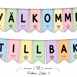 Välkommen tillbaka skylt