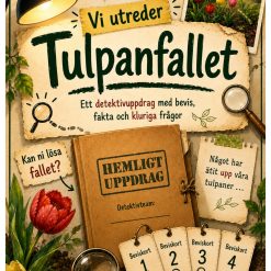 Naturdetektiverna Fall 1 – Vem åt upp tulpanerna?