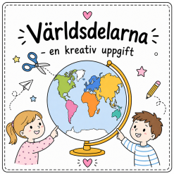 Världsdelarna – en kreativ uppgift 🌍✂️